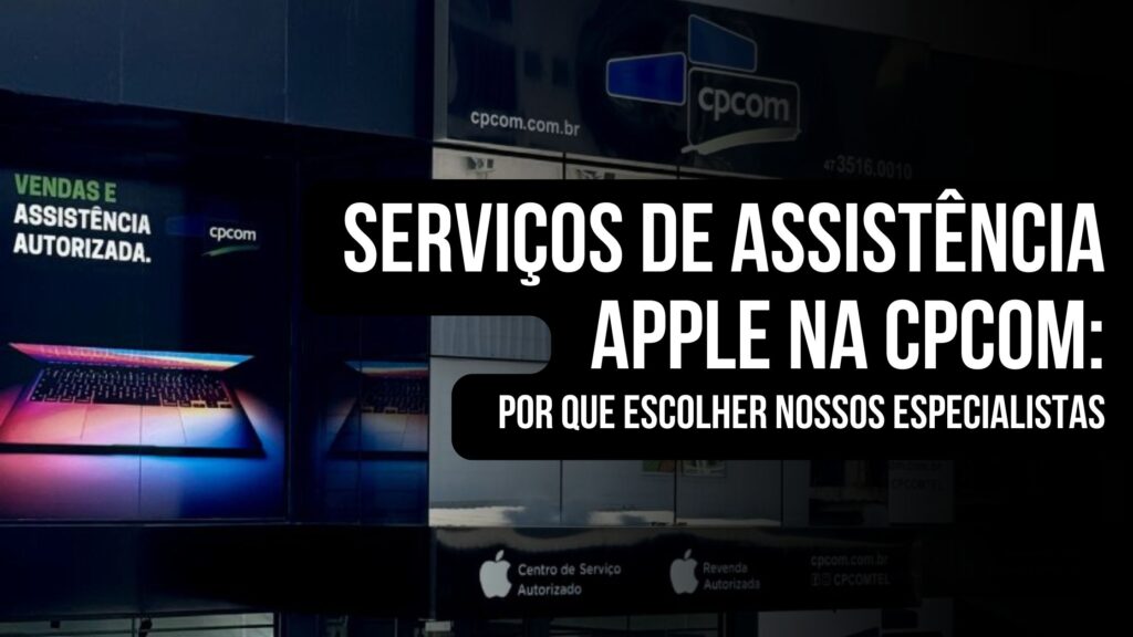 CPCOM - Assistência Autorizada Apple